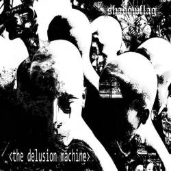 Shadowflag : The Delusion Machine